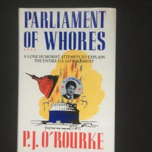 Parliament of Whores book by P. J. O'Rourke